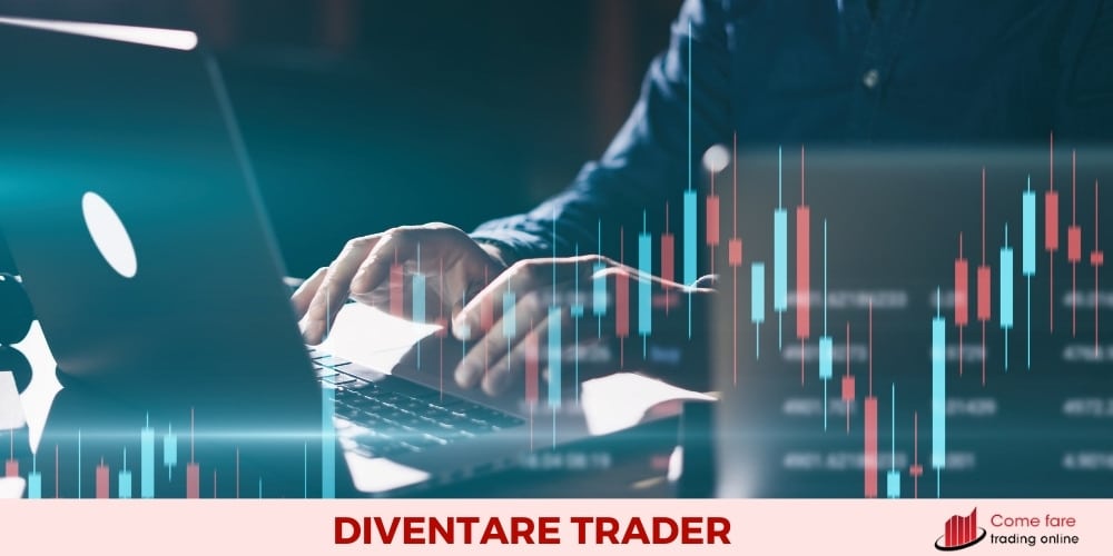 Diventare Trader