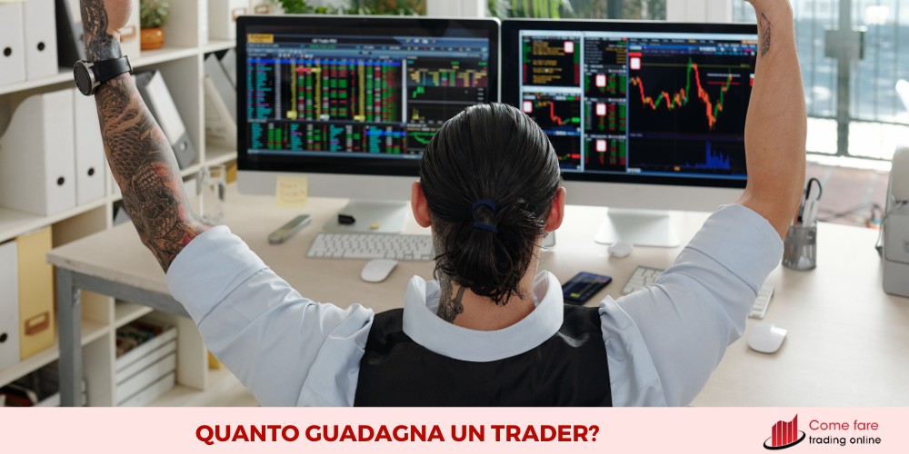 Quanto guadagna un Trader?